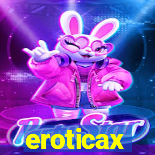 eroticax