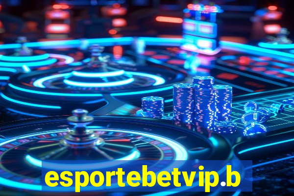 esportebetvip.bet