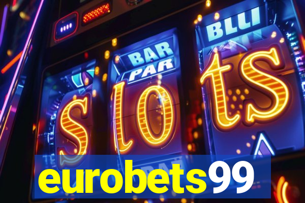 eurobets99