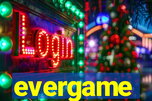 evergame