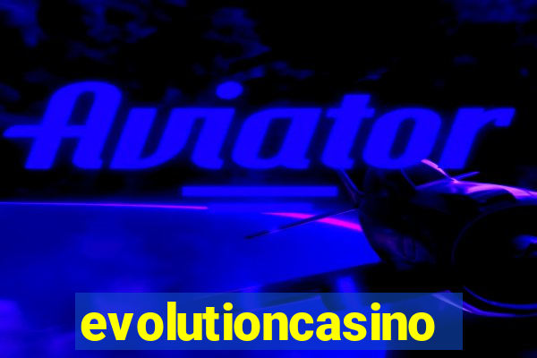 evolutioncasino