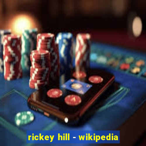 rickey hill - wikipedia