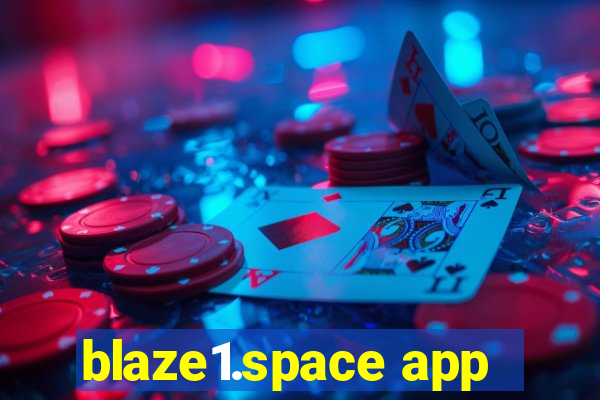 blaze1.space app