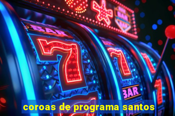 coroas de programa santos