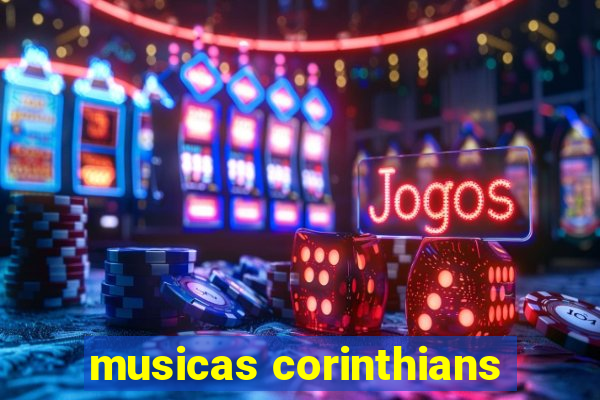 musicas corinthians