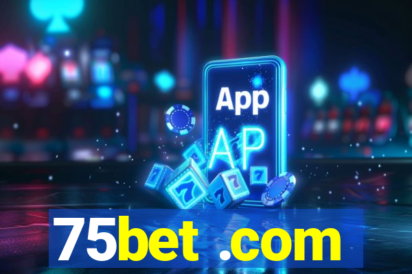 75bet .com