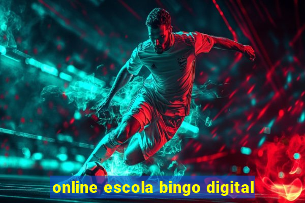 online escola bingo digital