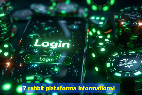 7 rabbit plataforma Informational