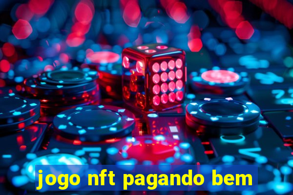 jogo nft pagando bem