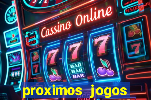 proximos jogos brasileirao serie a