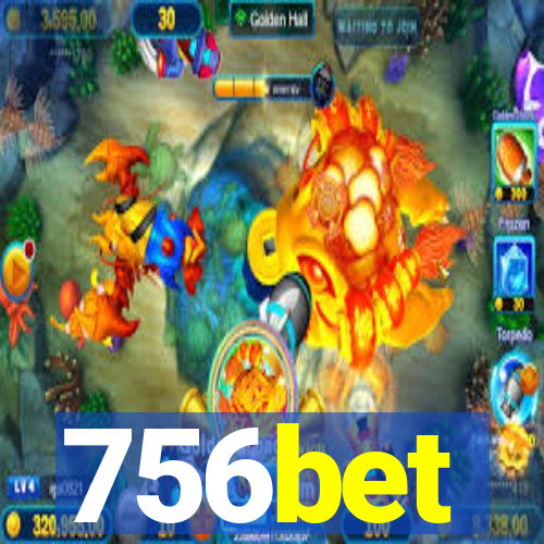 756bet