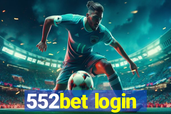 552bet login