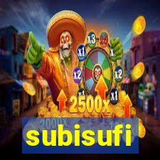 subisufi