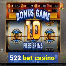 522 bet casino