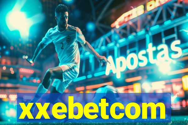 xxebetcom