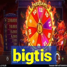 bigtis