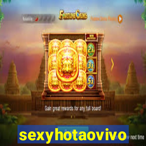 sexyhotaovivo