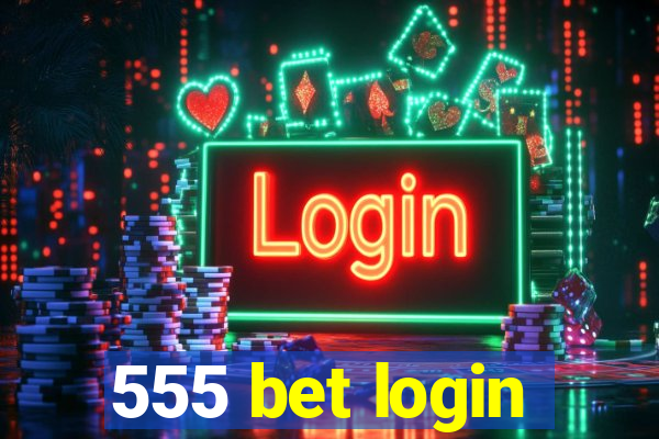 555 bet login