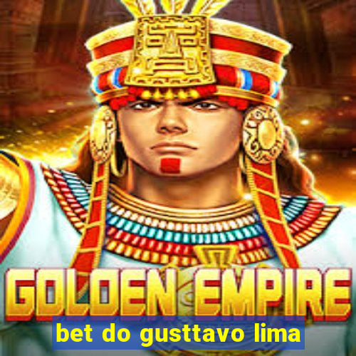 bet do gusttavo lima