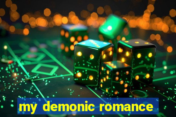 my demonic romance