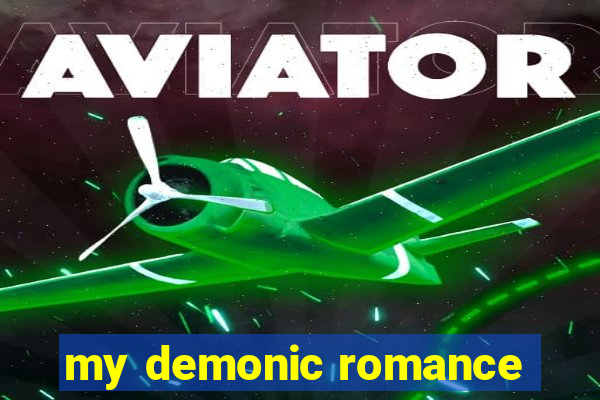 my demonic romance