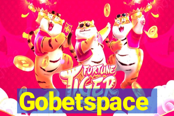 Gobetspace