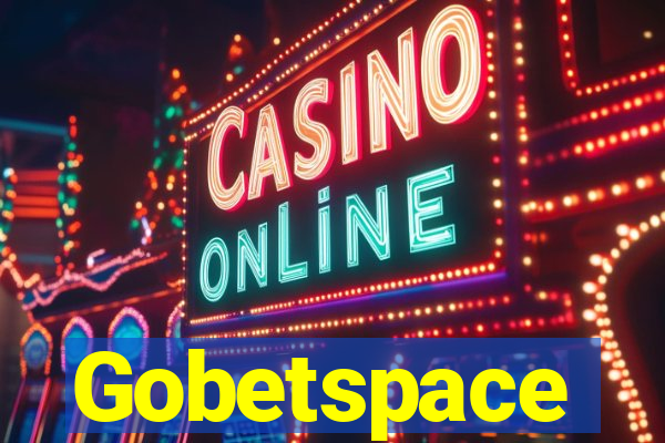 Gobetspace