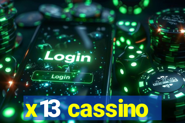 x13 cassino