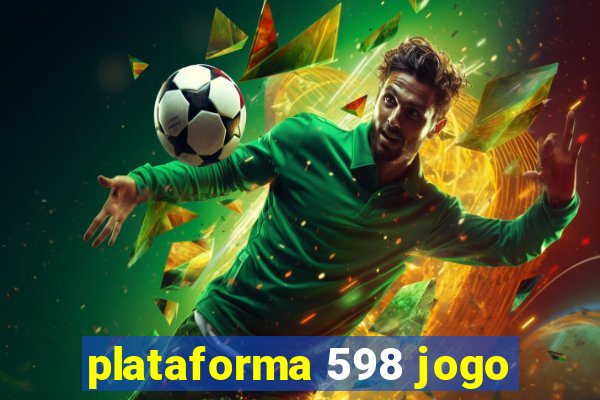 plataforma 598 jogo