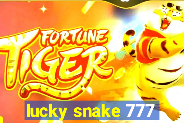 lucky snake 777