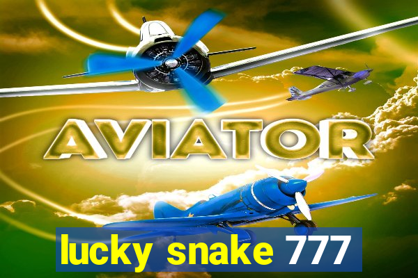 lucky snake 777