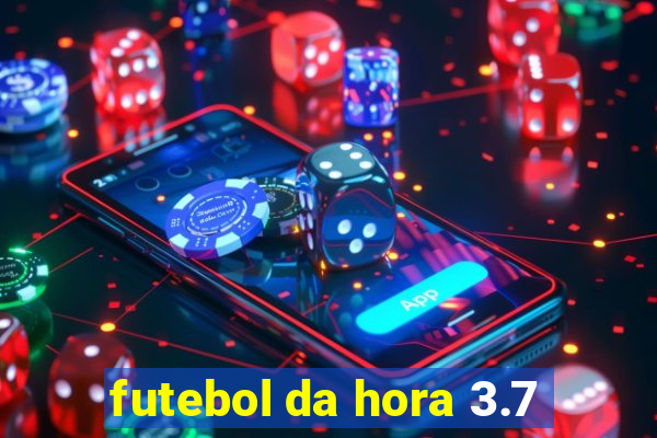 futebol da hora 3.7