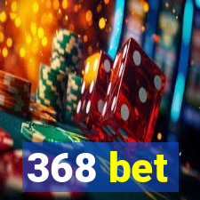 368 bet