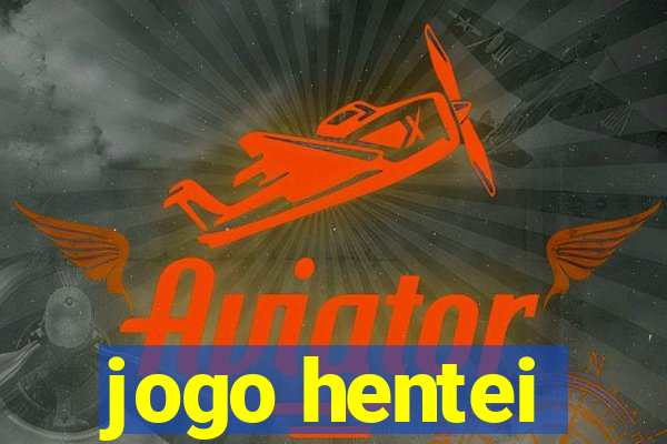 jogo hentei