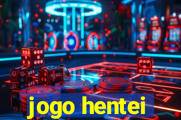 jogo hentei