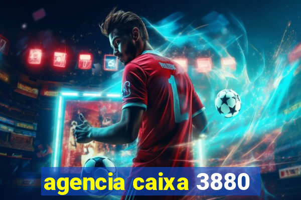 agencia caixa 3880