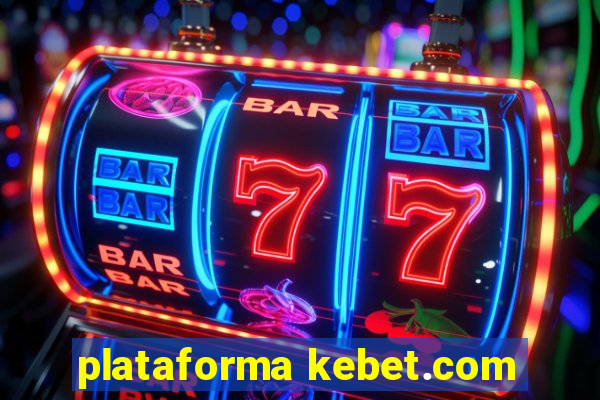 plataforma kebet.com