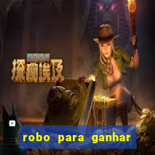 robo para ganhar no fortune tiger