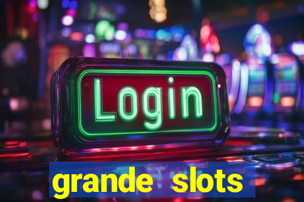 grande slots jackpot louco