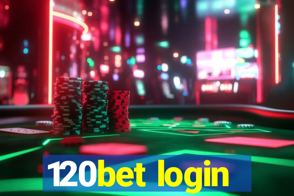 120bet login