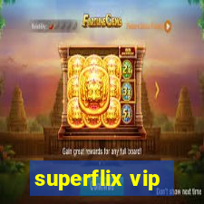 superflix vip