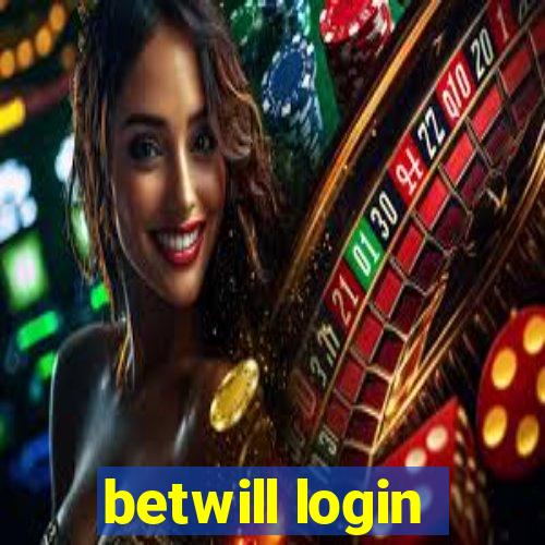 betwill login