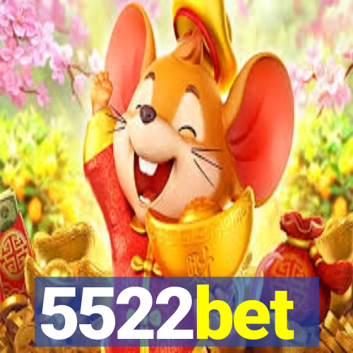 5522bet