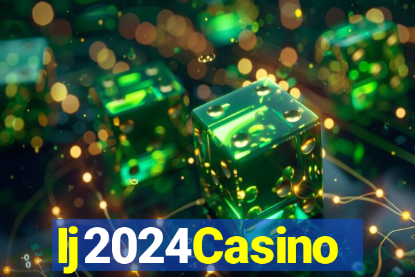 Ij2024Casino