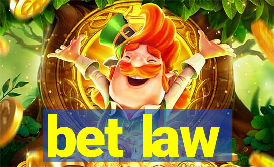 bet law