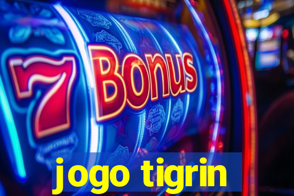 jogo tigrin