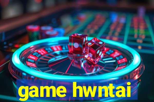 game hwntai