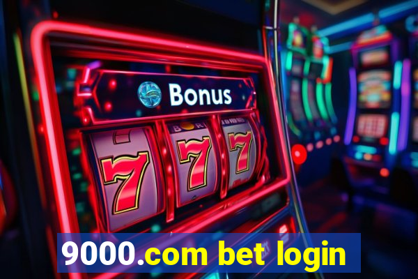 9000.com bet login