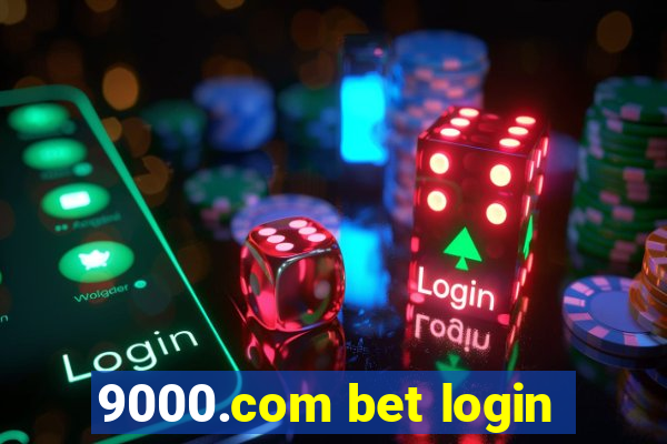 9000.com bet login