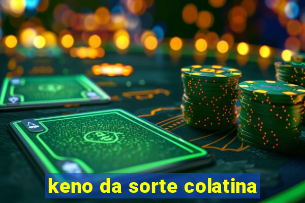 keno da sorte colatina